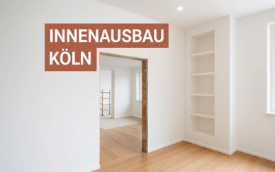 Innenausbau Köln – Räume gestalten mit Funktion und Stil